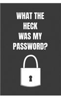 What The Heck Was My Password?