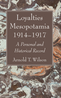 Loyalties Mesopotamia 1914-1917