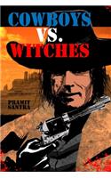 Cowboys vs. Witches