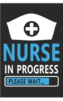 Nurse in progress: Composition Notebook: Nurse In Progress Funny Nursing School Student Gift, Journal 6 x 9, 100 Page Blank Lined Paperback Journal/Notebook