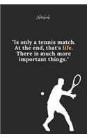 Tennis Notebook Quote 28 Notebook For Tennis Fans and Lovers: Lined Notebook / Journal Gift, 120 Pages, 6x9, Soft Cover, Matte Finish