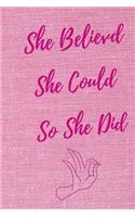 She Believed She Could So She Did