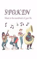 Quote Journal Spoken Music is the soundtrack of your life. Music Sheet Gift