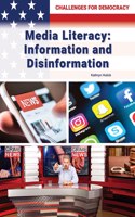 Media Literacy: Information and Disinformation