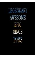 Legendary Awesome Epic since 1983