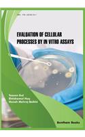 Evaluation of Cellular Processes by in vitro Assays