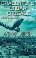 Dragonfly's Urban Crusade