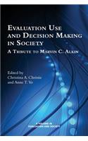 Evaluation Use and Decision-Making in Society