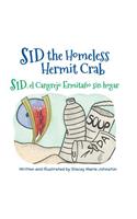 Sid the Homeless Hermit Crab / Sid, el Cangrejo Ermitaño sin hogar