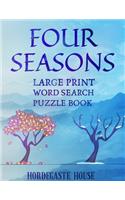 FOUR SEASONS Large Print Word Search Puzzle Book