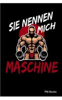 Sie Nennen Mich Maschine