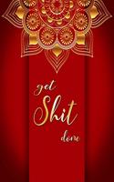 Get Shit Done: Monthly & Weekly Calendar Schedule Organizer, One Year Planner Organizers and Calendar - Daily Weekly, Monthly and To do list