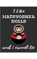 I Like Matryoshka Dolls And I Cannot Lie: Stacking Dolls Enthusiasts Gratitude Journal 386 Pages Notebook 193 Days 8"x10" Meal Planner Water Intake Chores