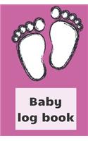 Baby Log Book: Track newborn baby healthcare: slepping, breastfeeding and other activities, children health notebook