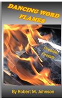 Dancing Word Flames: Fireside, Firetalk(4 Poetry for the Ages)