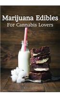 Marijuana Edibles for Cannabis Lovers