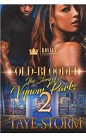 Cold-Blooded The Story Of Vynom Parks 2