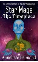 The Timepiece (Star Mage #5)