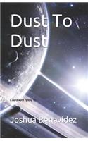 Dust To Dust