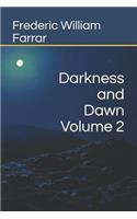 Darkness and Dawn Volume 2