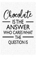 Chocolate Is the Answer