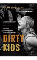 Dirty Kids