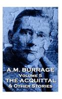 A.M. Burrage - The Acquital & Other Stories