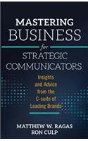 Mastering Business for Strategic Communicators