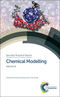 Chemical Modelling: Volume 14 (Specialist Periodical Reports - Chemical Modelling)
