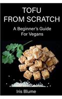 Tofu From Scratch