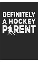 Definitely A Hockey Parent