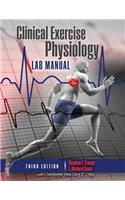Clinical Exercise Physiology Laboratory Manual