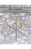 RPG Gamers, Game Master & Players Companion