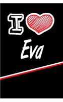 I Love Eva: Isometric Dot Paper Drawling Paper Notebook Journal Featuring 120 Pages 6x9