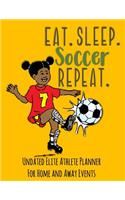 Eat Sleep Soccer Repeat