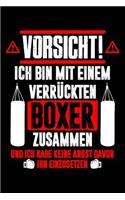 Bin Mit Verrücktem Boxer: Notizbuch Für Boxen Freundin Ehe-Frau Verlobte Boxen Sport Box-Sport Box-Fan
