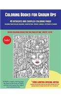 Coloring Books for Grown Ups (40 Complex and Intricate Coloring Pages): An intricate and complex coloring book that requires fine-tipped pens and pencils only: Coloring pages include buildings, architecture, fantasy, ani(21 Coloring Books for Grown Ups)