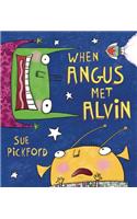 When Angus Met Alvin