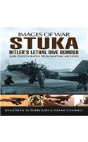 Stuka: Hitler's Lethal Dive Bomber (Images of War Series)