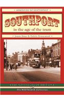 Southport in the Age of the Tram