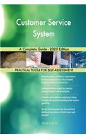 Customer Service System A Complete Guide - 2020 Edition