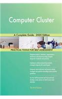 Computer Cluster A Complete Guide - 2020 Edition