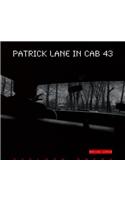 Patrick Lane in Cab 43