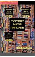 Memory Dump Analysis Anthology