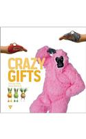 Crazy Gifts