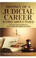 The Odyssey of a Judicial Career in Precarious Times