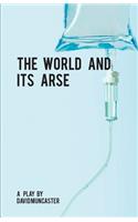 World And Its Arse
