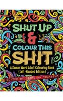 Shut Up & Colour This Shit