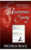 An Uncommon Enemy