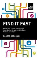 Find It Fast: Extracting Expert Information from Social Networks, Big Data, Tweets, and More